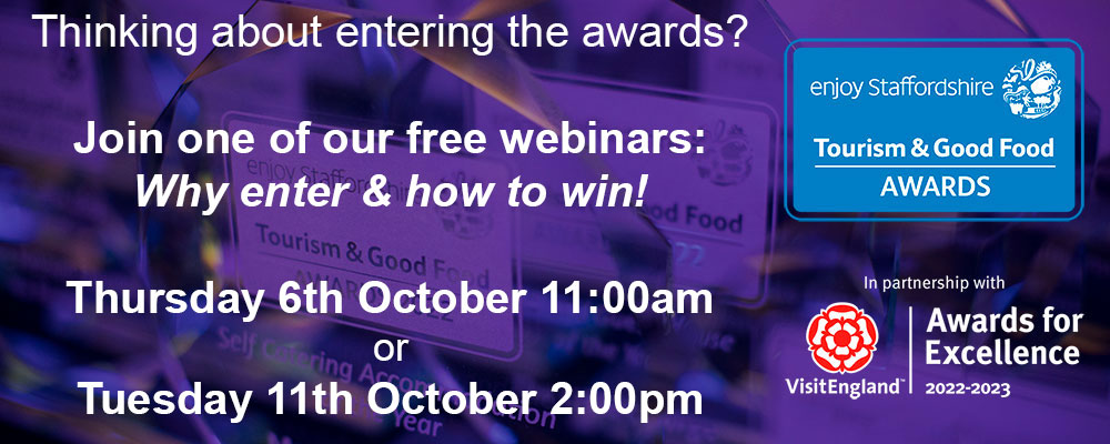 Join a webinar to find out more about entering Staffordshire Tourism Awards 2023. Workshops on 6th and 11th October 2022.
