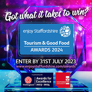 Apply for 2024 Enjoy Staffordshire Tourism Awards by 31st July 2023