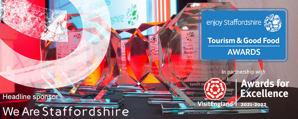Enjoy Staffordshire Tourism and Good Food Awards in partnership with Visit England Awards for Excellence 2022 and sponsored by We Are Staffordshire